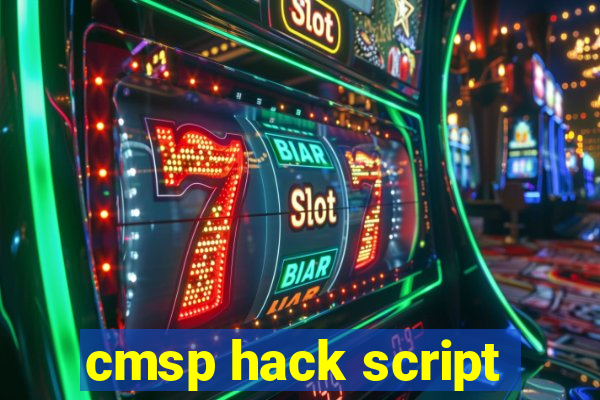 cmsp hack script